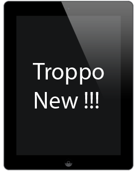 Troppo New !!!